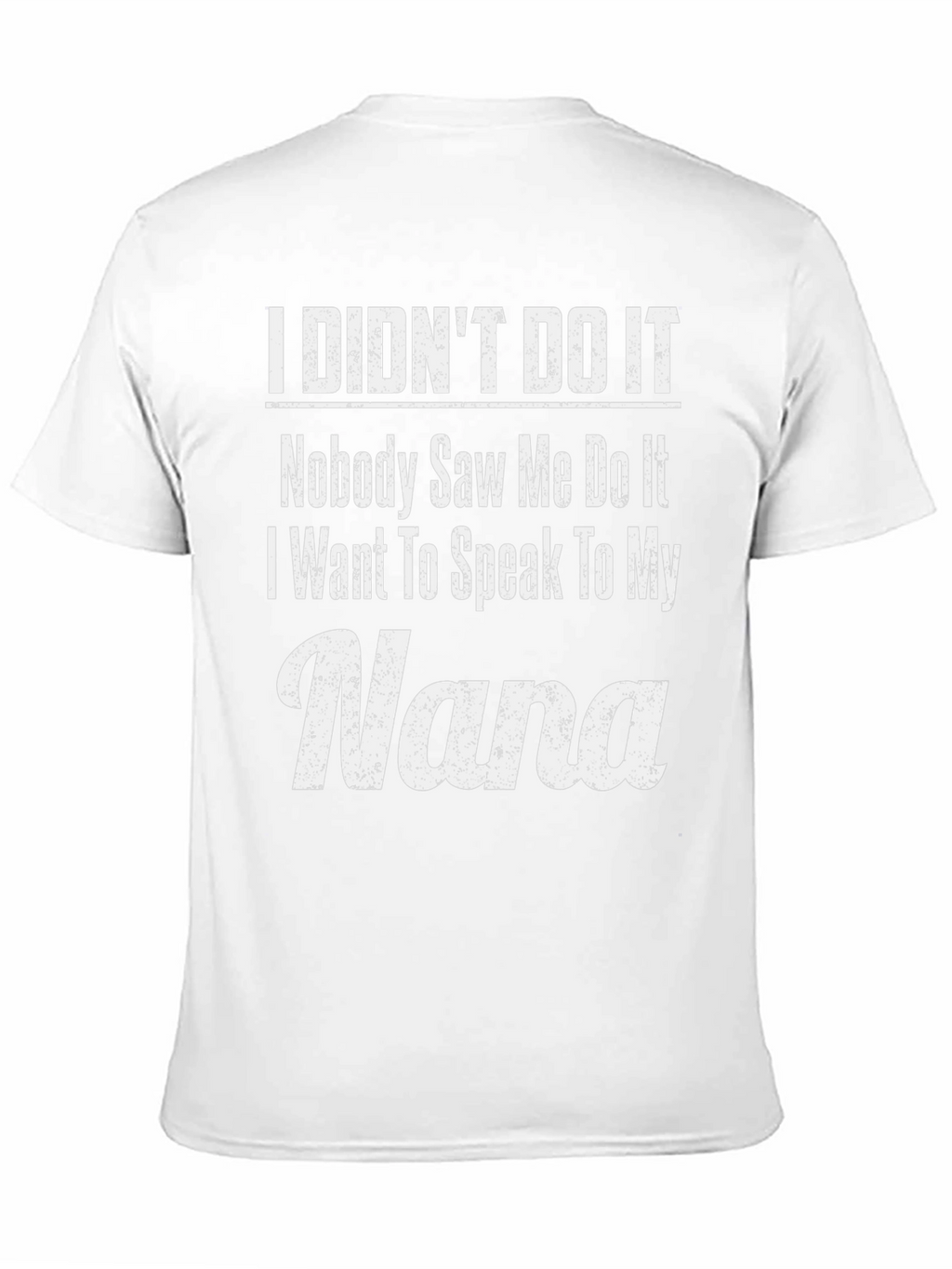 Camiseta con Estampado I Didnt Do It/Nana