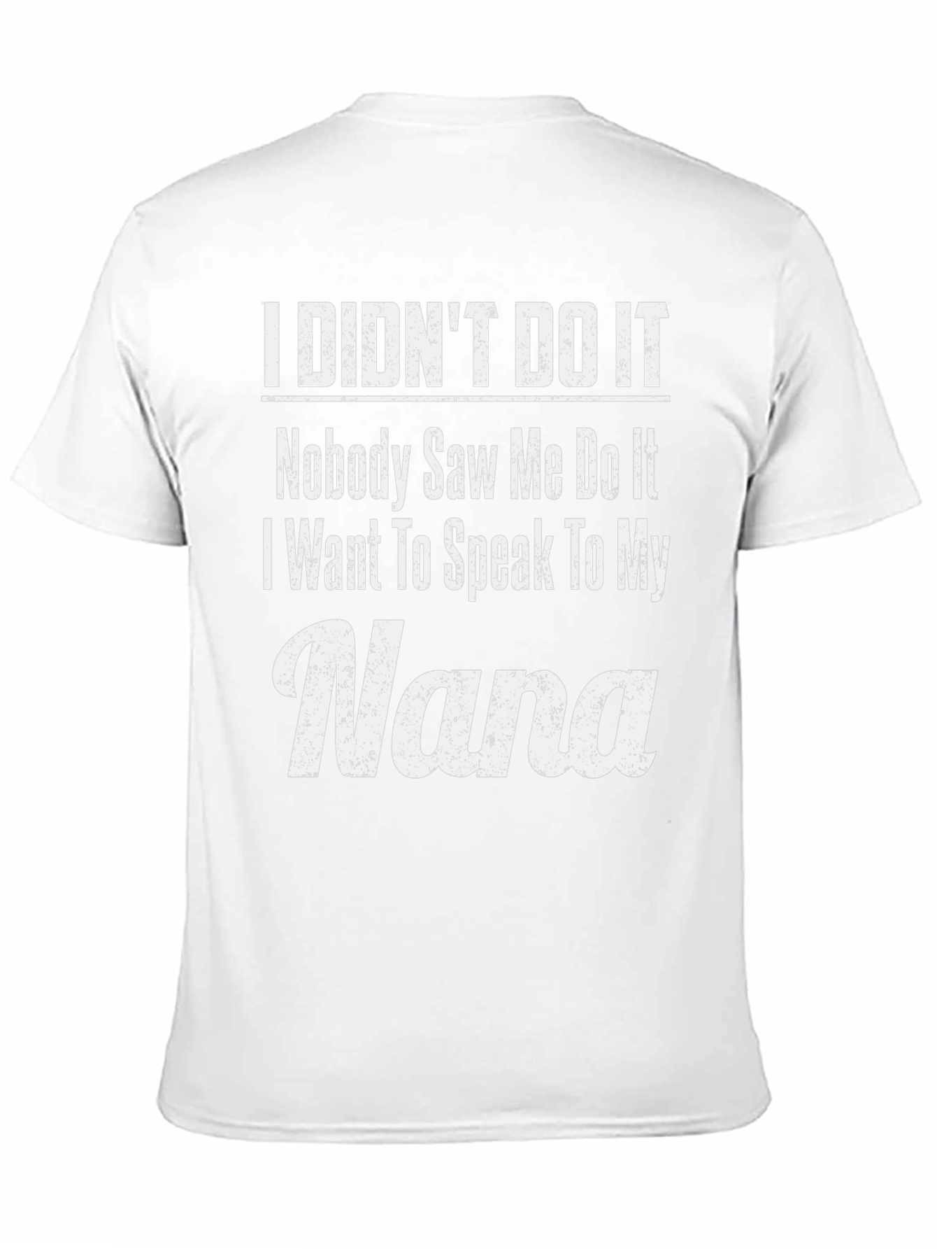 Camiseta con Estampado I Didnt Do It/Nana