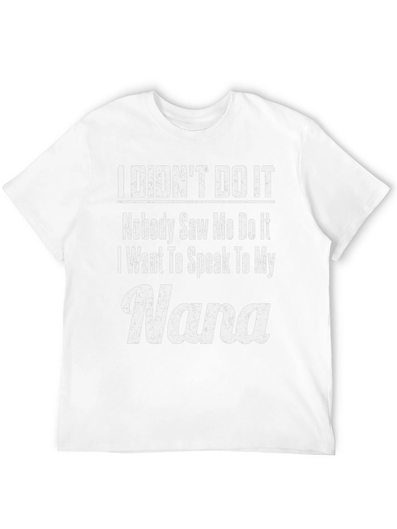 Camiseta con Estampado I Didnt Do It/Nana