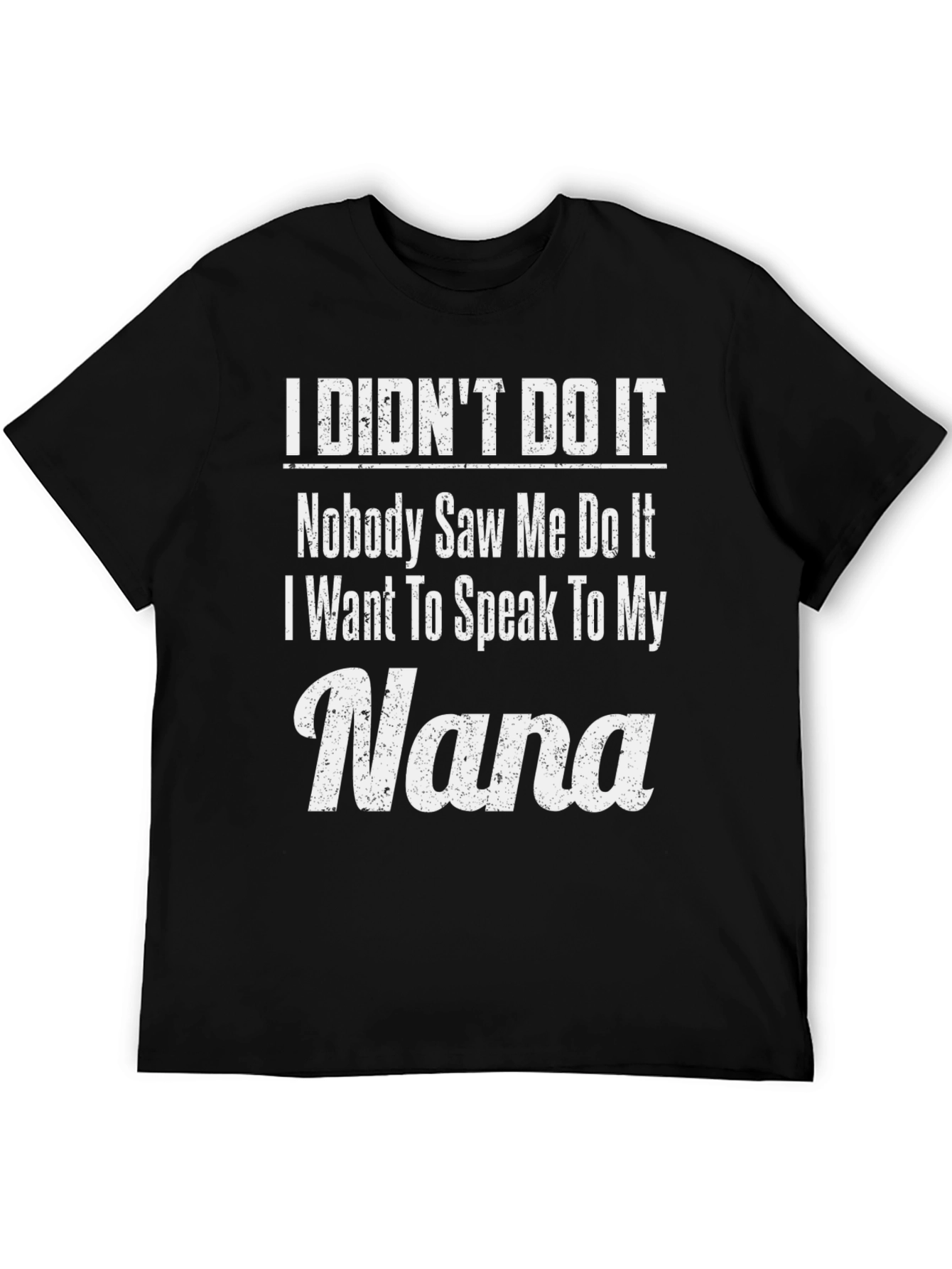 Camiseta con Estampado I Didnt Do It/Nana