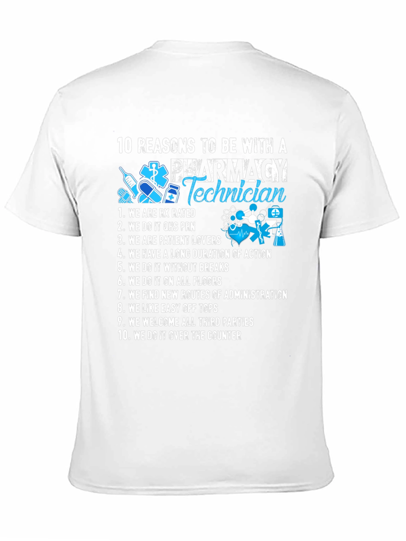 Camiseta 10 Razones para estar con un Técnico de Farmacia